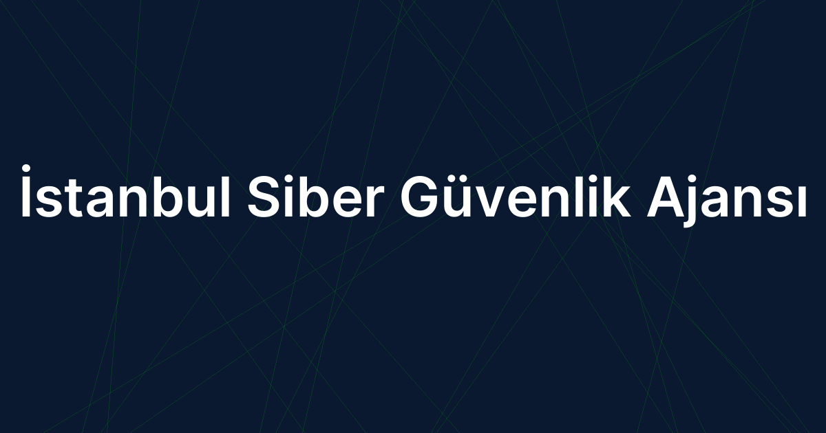 İstanbul Siber Güvenlik Ajansı